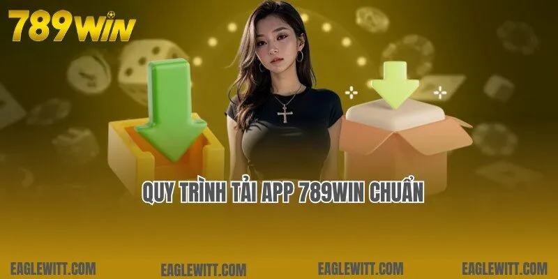 Hướng dẫn chi tiết thao tác tải app 789win nhanh cho người mới